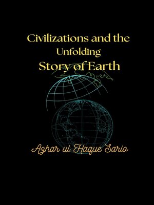 cover image of Civilizations and the Unfolding Story of Earth